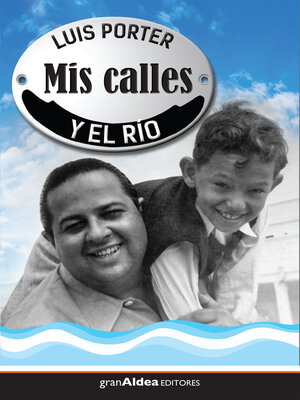 cover image of Mis calles y el río